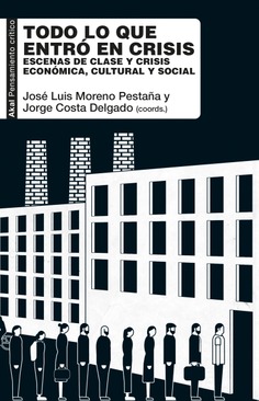 Todo lo que entró en crisis Todo lo que entró en crisis