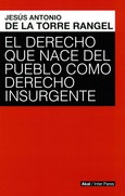 El derecho que nace del pueblo como derecho insurgente