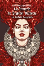 La Hungría de Erzsébet Báthory