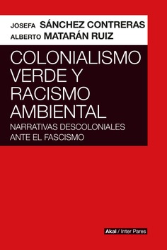 Colonialismo verde y racismo ambiental Colonialismo verde y racismo ambiental
