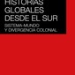 Historias globales desde el sur