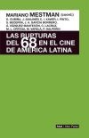 Las rupturas del 68 en el cine de América Latina: la expresión como indicación de una nueva sensibilidad
